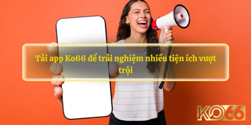 Hoàn thành việc đăng ký Ko66 trên thiết bị di động 